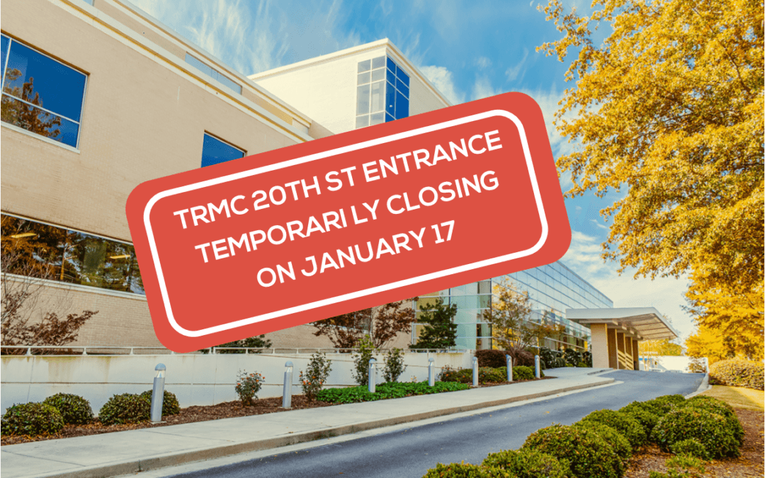 TRMC to temporarily close 20th Street lobby and entrance due to renovations